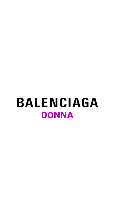 BALENCIAGA DONNA